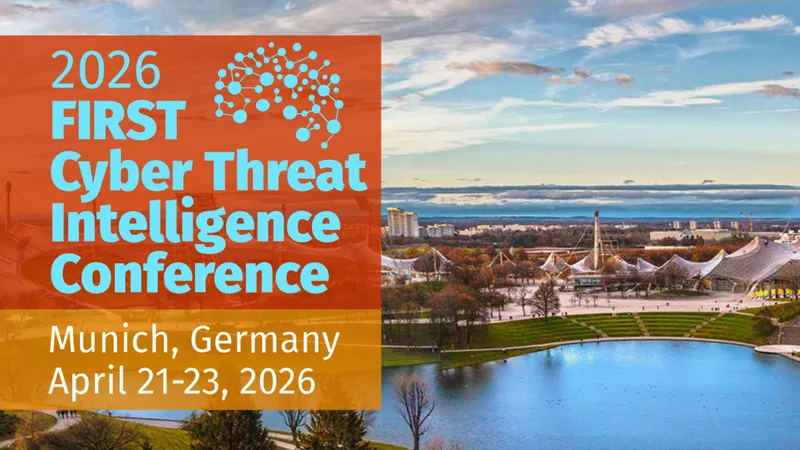 Conference promotional banner for 2026 FIRST Cyber Threat Intelligence Conference (#FIRSTCTI26) in Munich, Germany, April 21-23, 2026, organized by FIRST and Siemens.